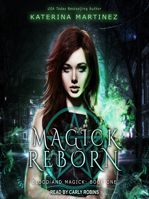 Title details for Magick Reborn by Katerina Martinez - Wait list